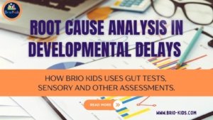 Root Cause Analysis in Developmental Delays
